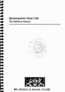 Hematopoietic Stem Cells: The Mulhouse Manual - Wunder, Eckart, and Wunder, E W