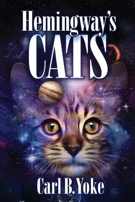 Hemingway's Cats - Yoke, Carl B