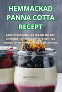 Hemmackad Panna Cotta Recept
