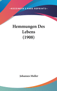 Hemmungen Des Lebens (1908)