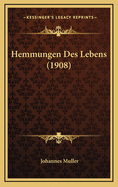 Hemmungen Des Lebens (1908)