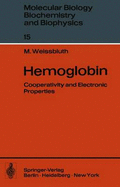 Hemoglobin: Cooperativity and Electronic Properties