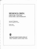 Hemoglobin: Structure, Function, Evolution, and Pathology
