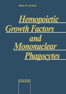 Hemopoietic Growth Factors and Mononuclear Phagocytes: Symposium, Lugano, May 1992