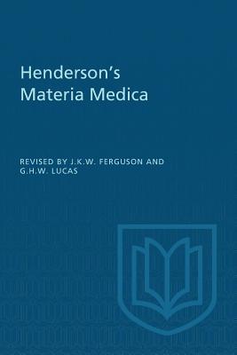 Henderson's Materia Medica - Ferguson, James (Revised by), and Lucas, George (Revised by)