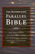 Hendrickson Parallel Bible-PR-NIV/NLT/NKJV/KJV - Hendrickson Publishers (Creator)