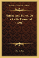 Henley and Burns, or the Critic Censured (1901)