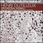 Henri Dutileux: Orchestral Works, Vol. 1