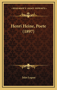 Henri Heine, Poete (1897)
