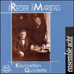 Henri Marteau, Max Reger: Klarinetten-Quintette