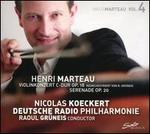 Henri Marteau: Violinkonzert C-Dur Op. 18; Sereande Op. 20
