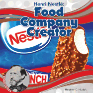 Henri Nestl? Food Company Creator