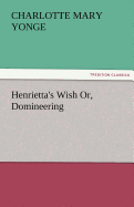 Henrietta's Wish Or, Domineering