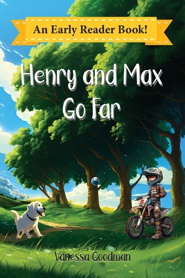 Henry and Max Go Far - Goodman, Vanessa