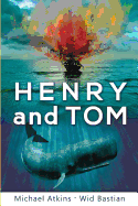 Henry and Tom