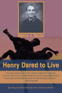 Henry Dared to Live