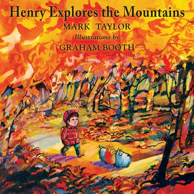 Henry Explores the Mountains - Taylor, Mark