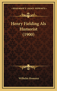 Henry Fielding ALS Humorist (1900)