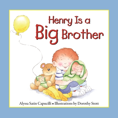 Henry Is a Big Brother - Capucilli, Alyssa Satin