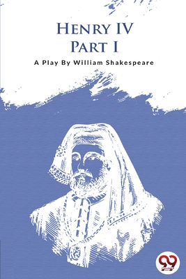 Henry IV Part-I - Shakespeare, William