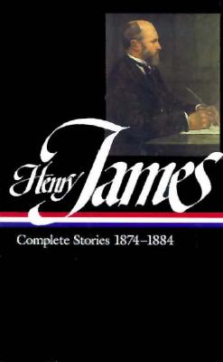 Henry James: Complete Stories Vol. 2 1874-1884 (Loa #106) - James, Henry