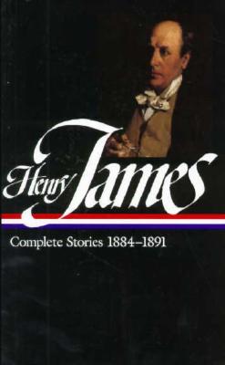 Henry James: Complete Stories Vol. 3 1884-1891 (LOA #107) - James, Henry
