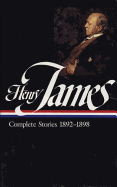 Henry James: Complete Stories Vol. 4 1892-1898 (LOA #82)