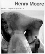 Henry Moore Complete Sculpture: Volume 4: Sculpture 1964-1973 - Moore, Henry, and Sylvester, David, and Bowness, Alan, Sir (Editor)