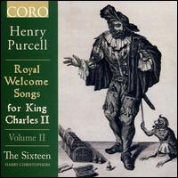 Henry Purcell: Royal Welcome Songs for King Charles II, Vol. 2 - Ben Davies (bass); Daniel Collins (alto); George Pooley (tenor); Jeremy Budd (tenor); Katy Hill (soprano);...