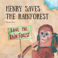 Henry saves the rainforest