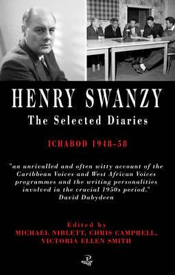 Henry Swanzy: The Selected Diaries: Ichabod 1948-58 - Swanzy, Henry, and Niblett, Michael (Editor), and Smith, Victoria Ellen (Editor)