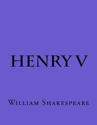 Henry V - Shakespeare, William