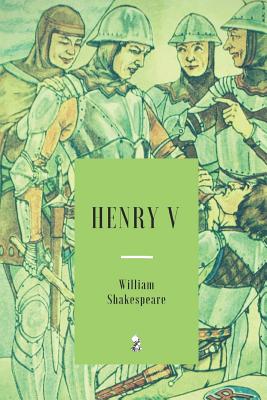 Henry V - Shakespeare, William