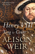 Henry VIII: King and Court