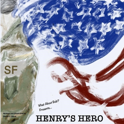 Henry's Hero - Crook, Daniel C