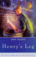 Henry's Leg - Pilling, Ann