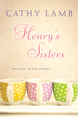 Henry's Sisters - Lamb, Cathy