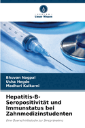 Hepatitis-B-Seropositivit?t und Immunstatus bei Zahnmedizinstudenten