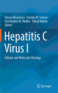 Hepatitis C Virus I: Cellular and Molecular Virology