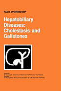 Hepatobiliary Diseases: Cholestasis and Gallstone