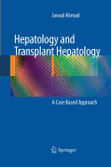 Hepatology and Transplant Hepatology: A Case Based Approach