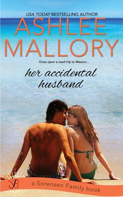 Her Accidental Husband - Mallory, Ashlee
