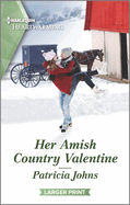 Her Amish Country Valentine: A Clean and Uplifting Romance
