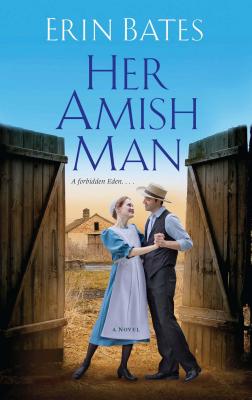 Her Amish Man - Bates, Erin