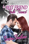 Her Best Friend Fake Fianc?: Benton Billionaire Romance