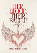 Her Blood, Their Battle