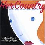 Her Country: The Songs of Michael Feldman