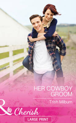 Her Cowboy Groom - Milburn, Trish