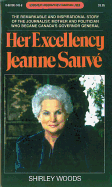 Her Excellency Jeanne Sauv? - Woods, Shirley