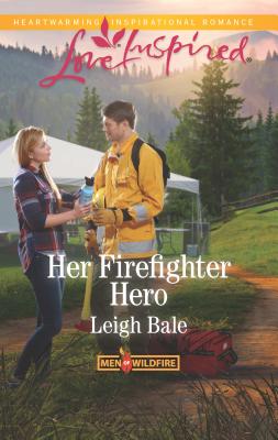 Her Firefighter Hero - Bale, Leigh